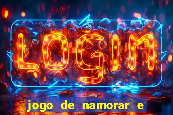 jogo de namorar e fazer filho